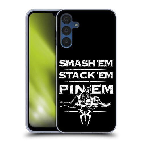 WWE R. Reigns Graphics Smash Em Stack Em Pin Em Soft Gel Case for Samsung Galaxy A15 & MagSafe