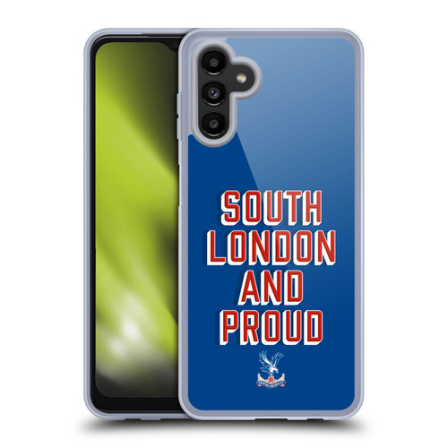Crystal Palace FC Crest South London And Proud Soft Gel Case for Samsung Galaxy A13 5G (2021)
