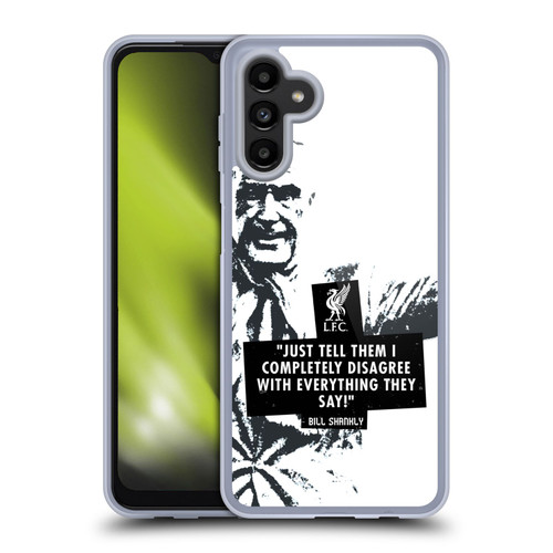Liverpool Football Club Bill Shankly Quotes Disagree Black Soft Gel Case for Samsung Galaxy A13 5G (2021)