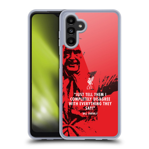 Liverpool Football Club Bill Shankly Quotes Disagree Red Soft Gel Case for Samsung Galaxy A13 5G (2021)