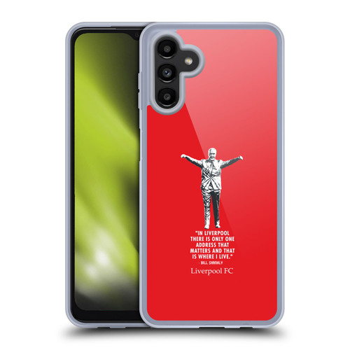 Liverpool Football Club Bill Shankly Quotes Liverpool Soft Gel Case for Samsung Galaxy A13 5G (2021)