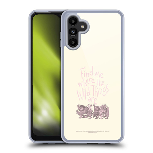 Where the Wild Things Are Literary Graphics Find Me Soft Gel Case for Samsung Galaxy A13 5G (2021)