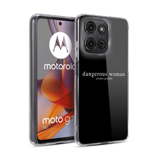 Ariana Grande Dangerous Woman Text Soft Gel Case for Motorola Moto G75