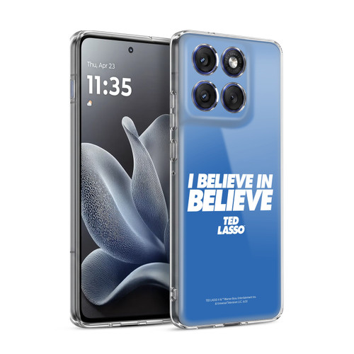 Ted Lasso Season 1 Graphics I Believe In Believe Soft Gel Case for Motorola Edge 70