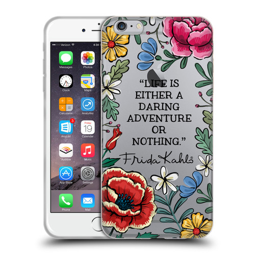 Frida Kahlo Art & Quotes Daring Adventure Soft Gel Case for Apple iPhone 6 Plus / iPhone 6s Plus