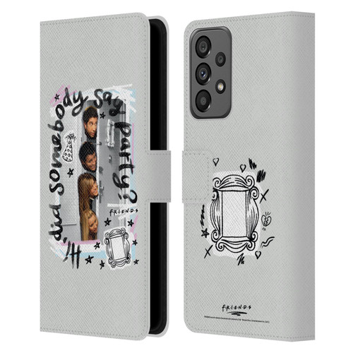 Friends TV Show Doodle Art Somebody Say Party Leather Book Wallet Case Cover For Samsung Galaxy A73 5G (2022)