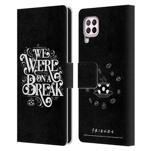 Friends TV Show Key Art We Were On A Break Leather Book Wallet Case Cover For Huawei Nova 6 SE / P40 Lite