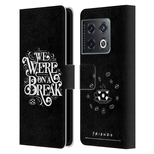 Friends TV Show Key Art We Were On A Break Leather Book Wallet Case Cover For OnePlus 10 Pro