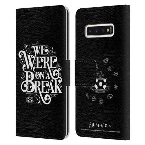 Friends TV Show Key Art We Were On A Break Leather Book Wallet Case Cover For Samsung Galaxy S10