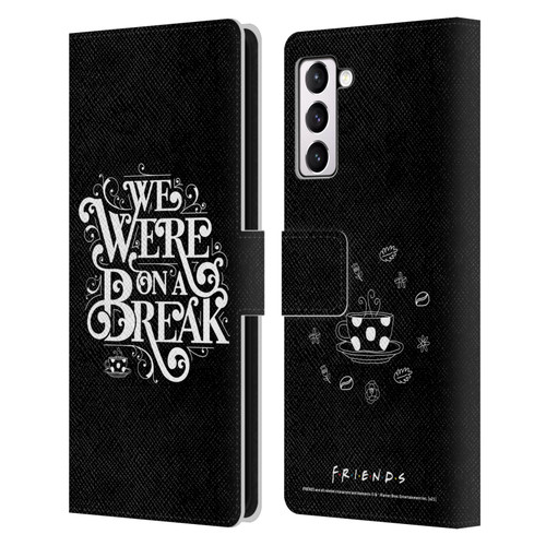 Friends TV Show Key Art We Were On A Break Leather Book Wallet Case Cover For Samsung Galaxy S21+ 5G
