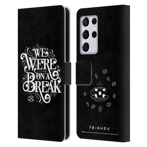 Friends TV Show Key Art We Were On A Break Leather Book Wallet Case Cover For Samsung Galaxy S21 Ultra 5G