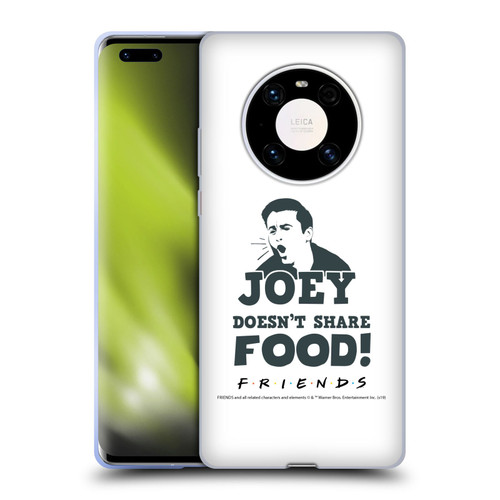 Friends TV Show Quotes Joey Food Soft Gel Case for Huawei Mate 40 Pro 5G
