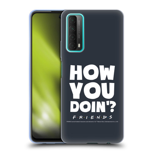 Friends TV Show Quotes How You Doin' Soft Gel Case for Huawei P Smart (2021)