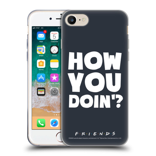 Friends TV Show Quotes How You Doin' Soft Gel Case for Apple iPhone 7 / 8 / SE 2020 & 2022