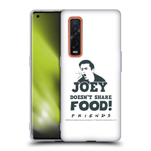 Friends TV Show Quotes Joey Food Soft Gel Case for OPPO Find X2 Pro 5G