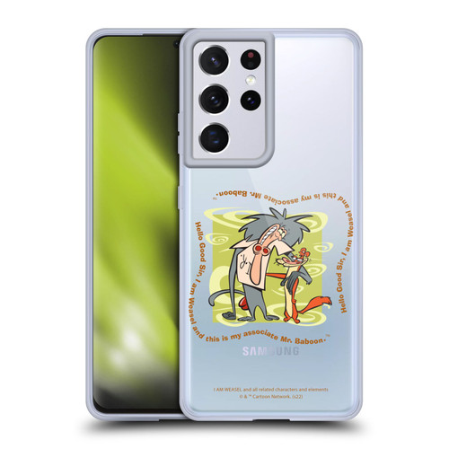 I Am Weasel. Graphics Hello Good Sir Soft Gel Case for Samsung Galaxy S21 Ultra 5G