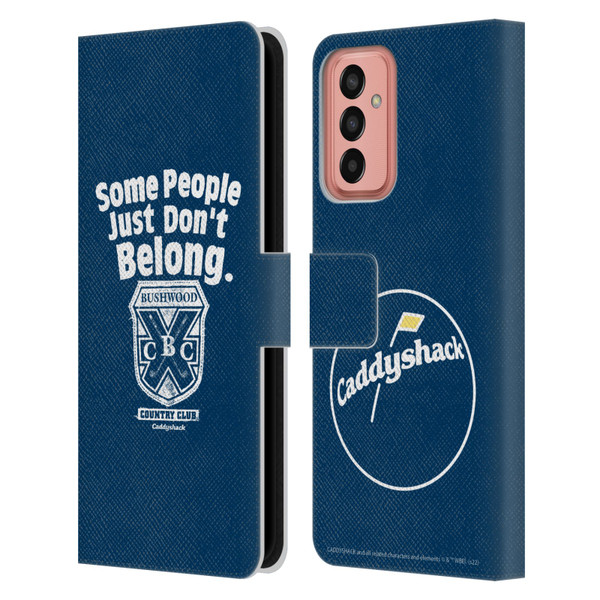 Caddyshack Graphics Some People Just Don't Belong Leather Book Wallet Case Cover For Samsung Galaxy M13 (2022)