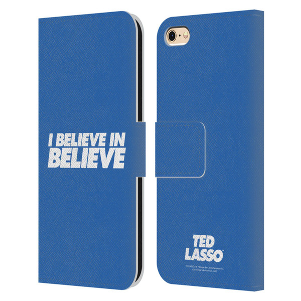 Ted Lasso Season 1 Graphics I Believe In Believe Leather Book Wallet Case Cover For Apple iPhone 6 / iPhone 6s
