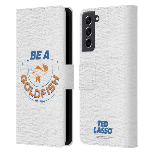 Ted Lasso Season 1 Graphics Be A Goldfish Leather Book Wallet Case Cover For Samsung Galaxy S21 FE 5G