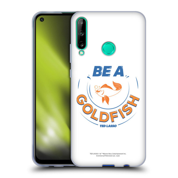 Ted Lasso Season 1 Graphics Be A Goldfish Soft Gel Case for Huawei P40 lite E