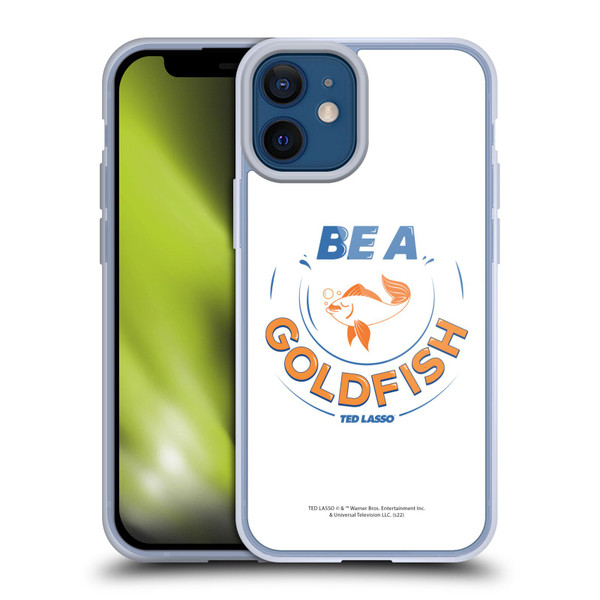 Ted Lasso Season 1 Graphics Be A Goldfish Soft Gel Case for Apple iPhone 12 Mini
