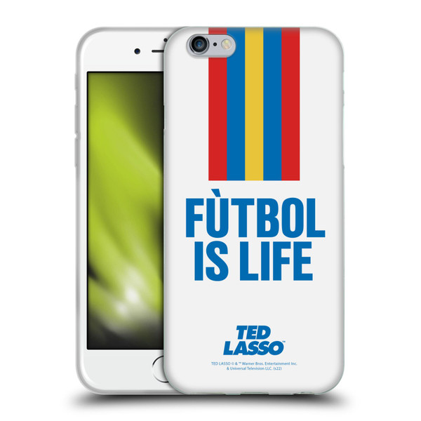 Ted Lasso Season 1 Graphics Futbol Is Life Soft Gel Case for Apple iPhone 6 / iPhone 6s