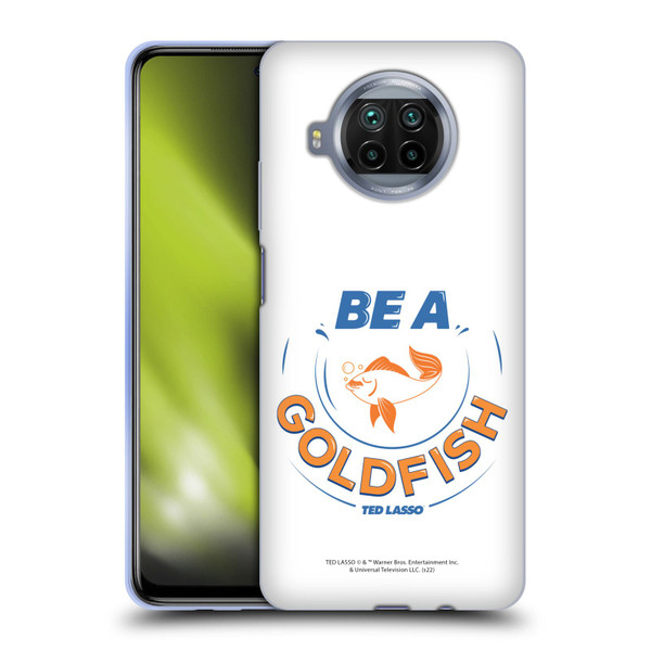 Ted Lasso Season 1 Graphics Be A Goldfish Soft Gel Case for Xiaomi Mi 10T Lite 5G
