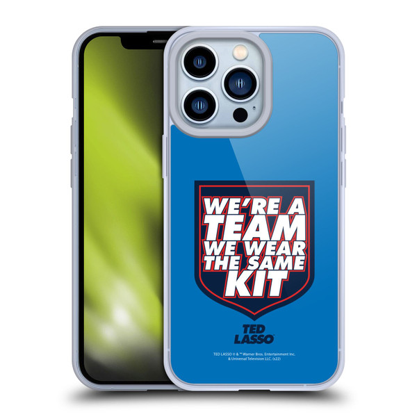 Ted Lasso Season 2 Graphics We're A Team Soft Gel Case for Apple iPhone 13 Pro