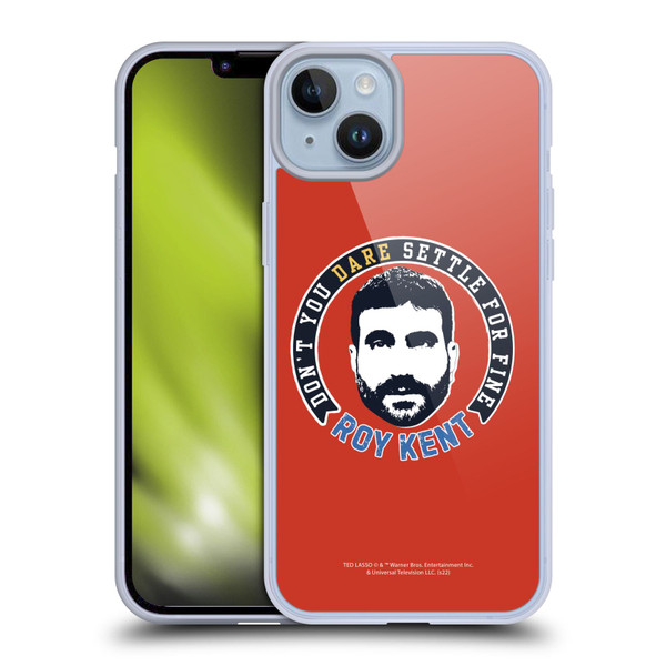 Ted Lasso Season 2 Graphics Roy Kent Soft Gel Case for Apple iPhone 14 Plus
