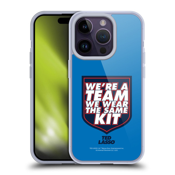 Ted Lasso Season 2 Graphics We're A Team Soft Gel Case for Apple iPhone 14 Pro