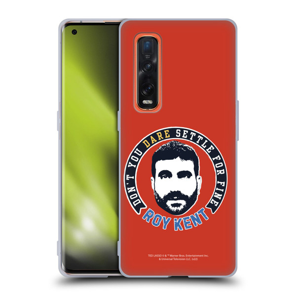 Ted Lasso Season 2 Graphics Roy Kent Soft Gel Case for OPPO Find X2 Pro 5G