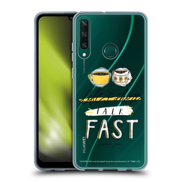 Gilmore Girls Graphics Life's Short Talk Fast Soft Gel Case for Huawei Y6p