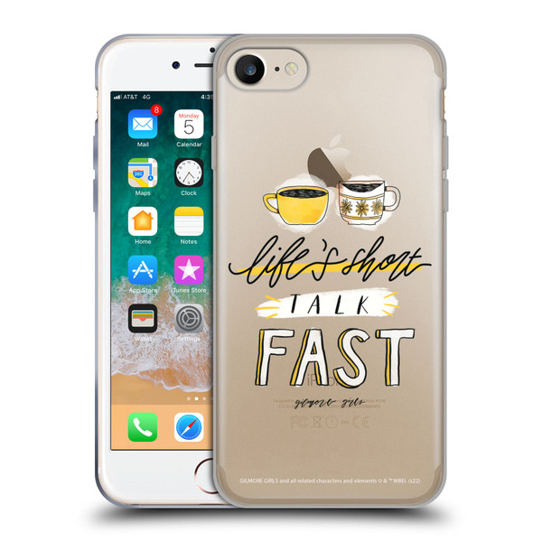 Gilmore Girls Graphics Life's Short Talk Fast Soft Gel Case for Apple iPhone 7 / 8 / SE 2020 & 2022
