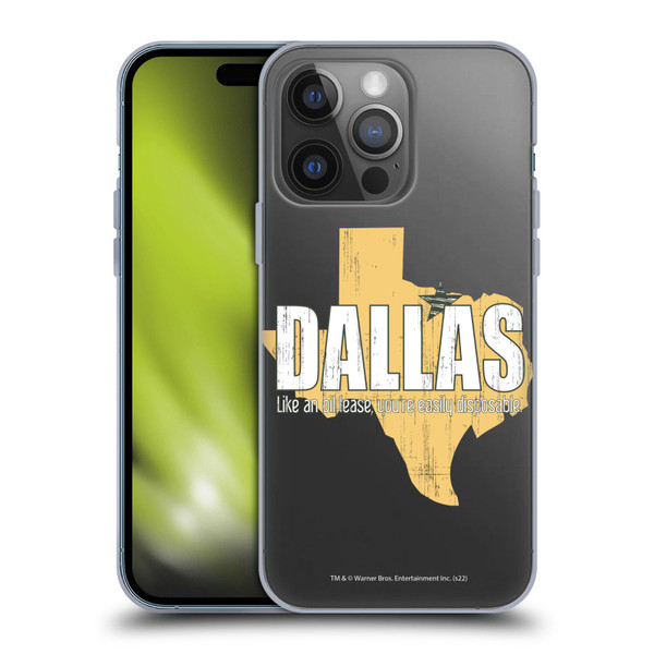 Dallas: Television Series Graphics Quote Soft Gel Case for Apple iPhone 14 Pro