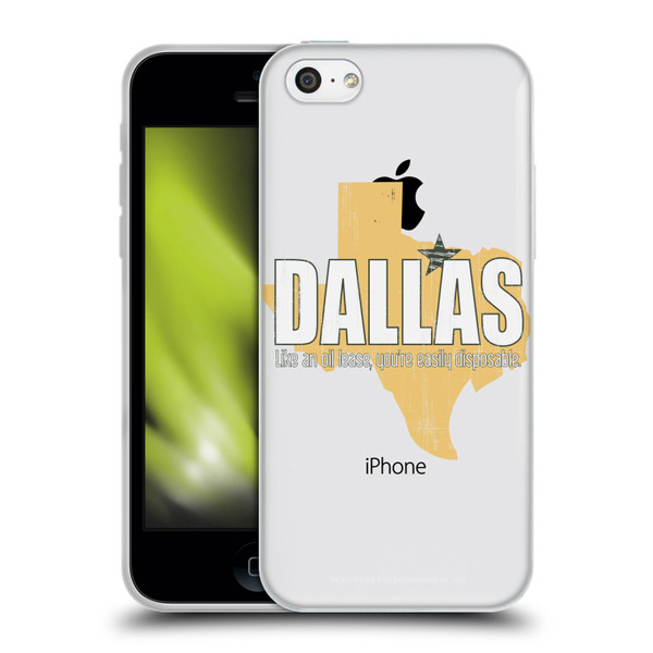 Dallas: Television Series Graphics Quote Soft Gel Case for Apple iPhone 5c