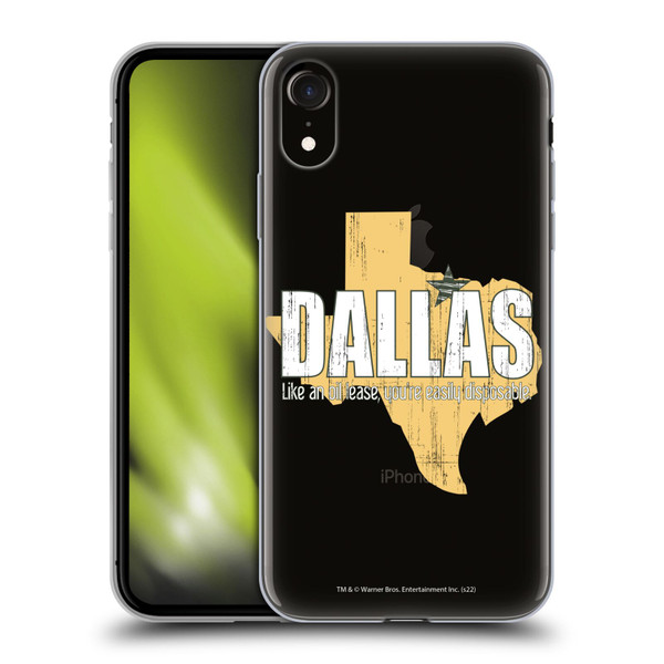 Dallas: Television Series Graphics Quote Soft Gel Case for Apple iPhone XR
