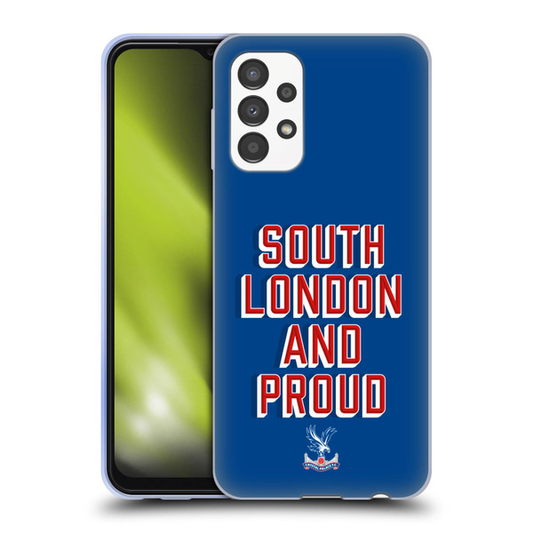 Crystal Palace FC Crest South London And Proud Soft Gel Case for Samsung Galaxy A13 (2022)