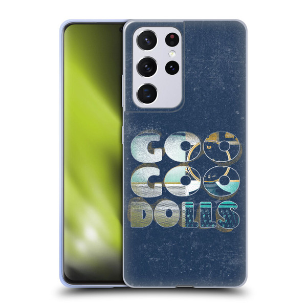 Goo Goo Dolls Graphics Rarities Bold Letters Soft Gel Case for Samsung Galaxy S21 Ultra 5G