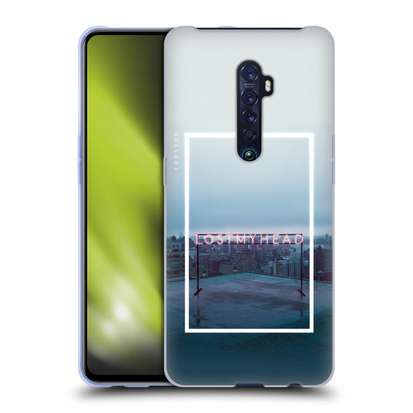 The 1975 Songs Lost My Head Soft Gel Case for OPPO Reno 2