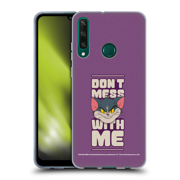 Tom and Jerry Typography Art Don't Mess With Me Soft Gel Case for Huawei Y6p