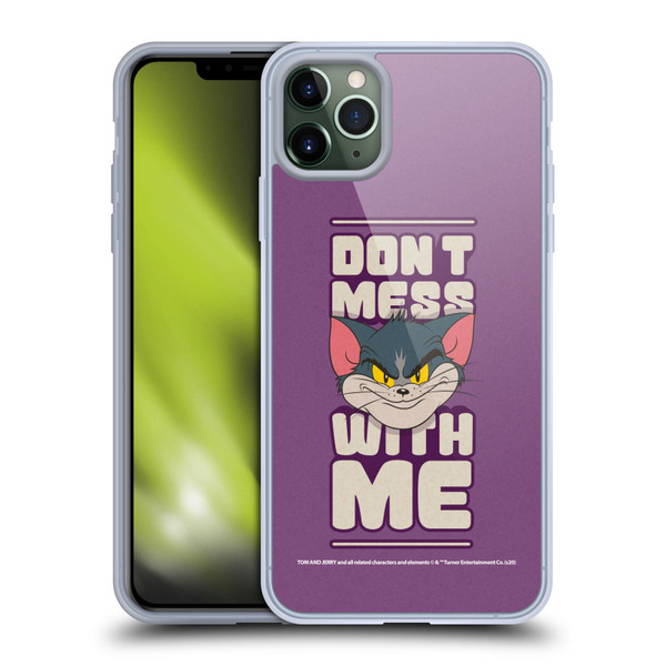 Tom and Jerry Typography Art Don't Mess With Me Soft Gel Case for Apple iPhone 11 Pro Max