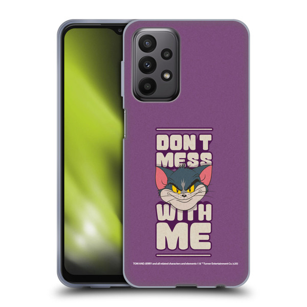 Tom and Jerry Typography Art Don't Mess With Me Soft Gel Case for Samsung Galaxy A23 / 5G (2022)