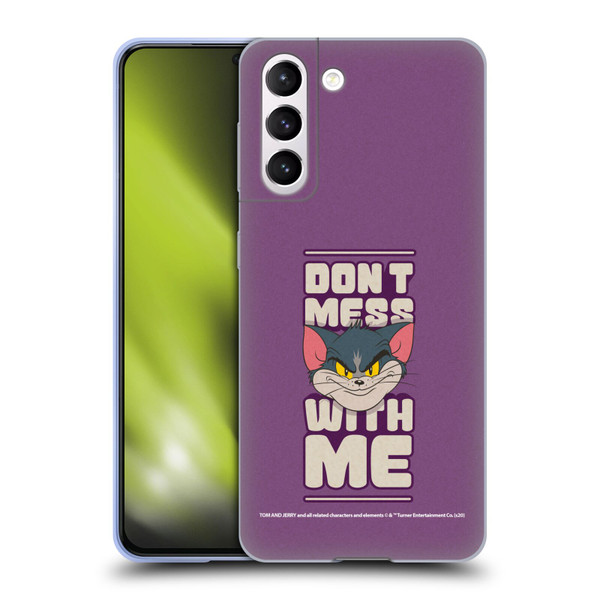 Tom and Jerry Typography Art Don't Mess With Me Soft Gel Case for Samsung Galaxy S21 5G