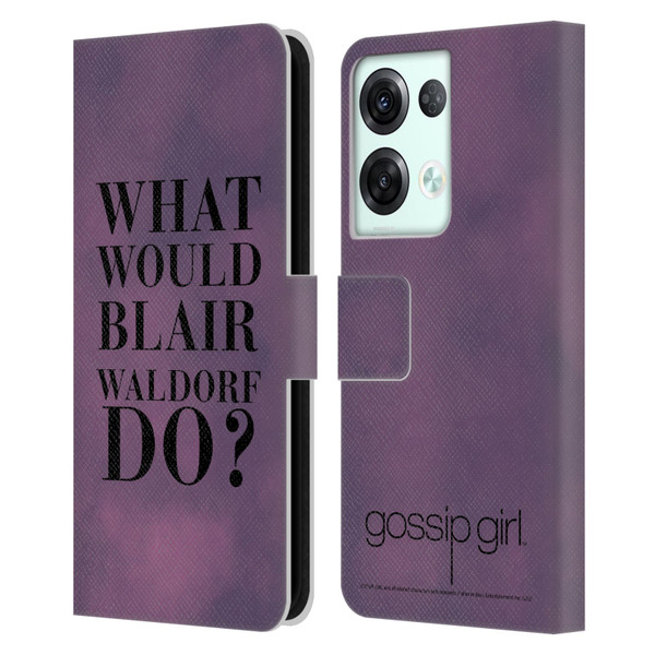 Gossip Girl Graphics What Would Blair Leather Book Wallet Case Cover For OPPO Reno8 Pro