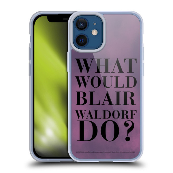 Gossip Girl Graphics What Would Blair Soft Gel Case for Apple iPhone 12 Mini