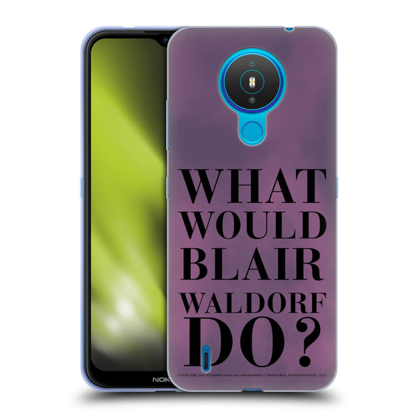 Gossip Girl Graphics What Would Blair Soft Gel Case for Nokia 1.4