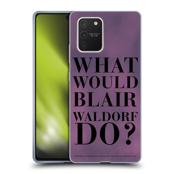 Gossip Girl Graphics What Would Blair Soft Gel Case for Samsung Galaxy S10 Lite