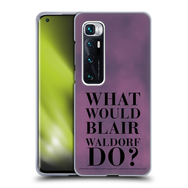 Gossip Girl Graphics What Would Blair Soft Gel Case for Xiaomi Mi 10 Ultra 5G