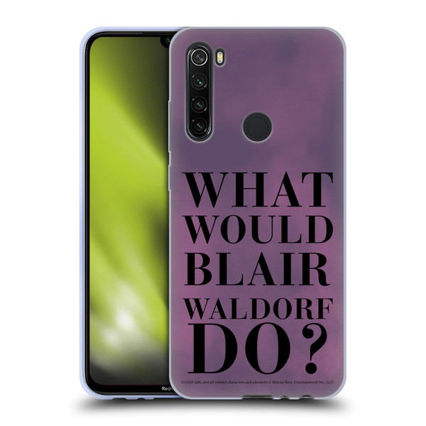 Gossip Girl Graphics What Would Blair Soft Gel Case for Xiaomi Redmi Note 8T