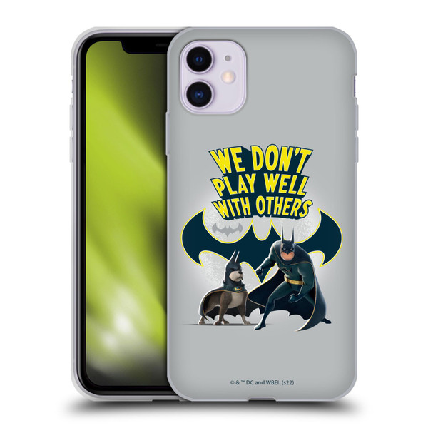 DC League Of Super Pets Graphics We Don't Play Well With Others Soft Gel Case for Apple iPhone 11
